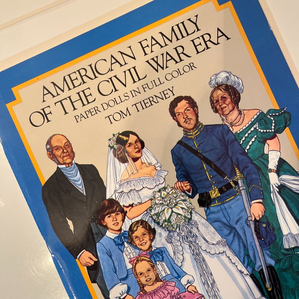 American Family of the Civil War Paper‎ Dolls by Tom Tierney – Dover 1985 – New